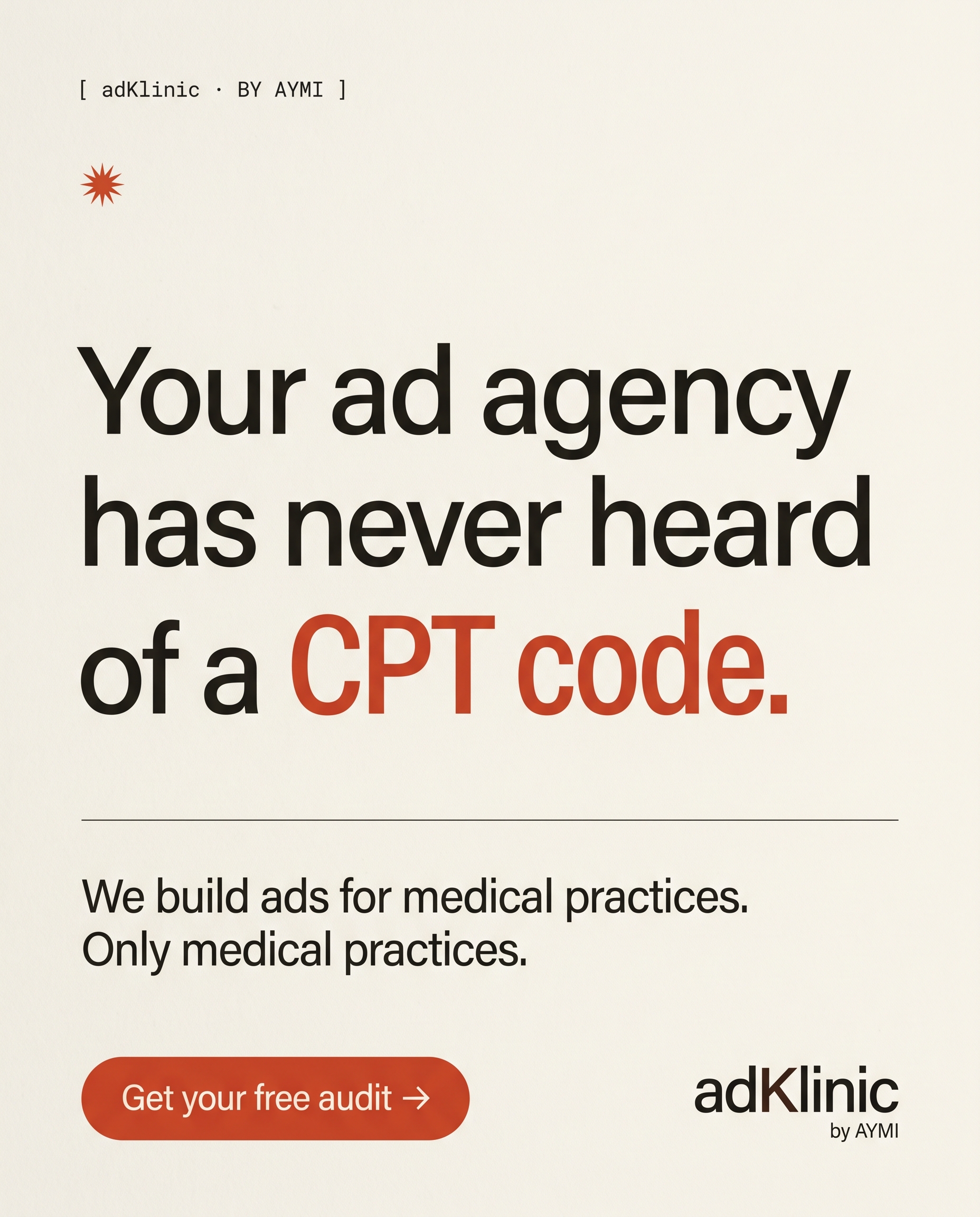 adKlinic ad: Your ad agency has never heard of a CPT code