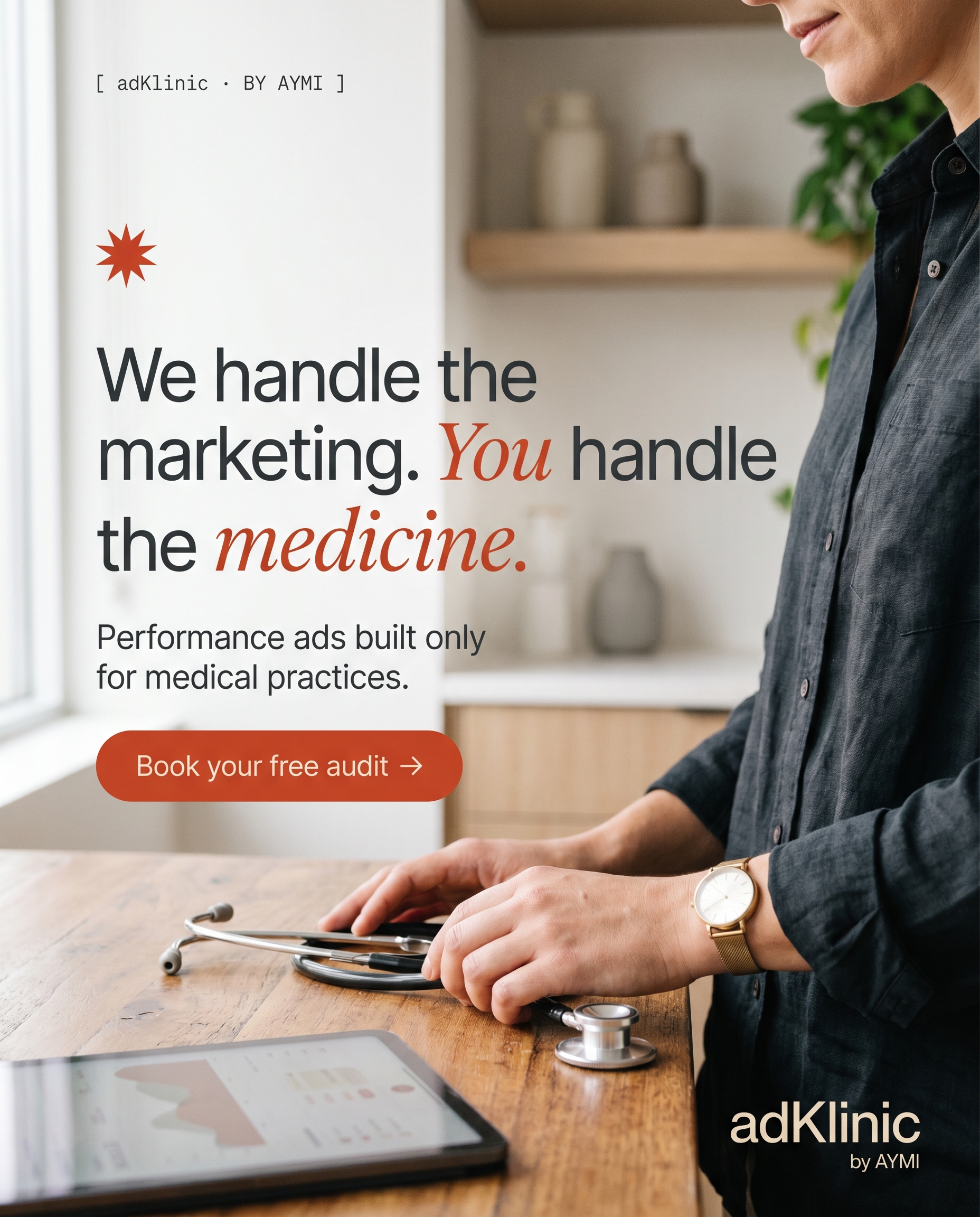adKlinic ad: We handle the marketing. You handle the medicine.